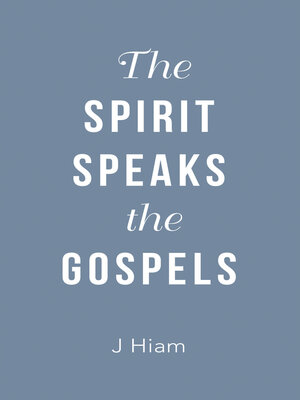 cover image of The Spirit Speaks the Gospels